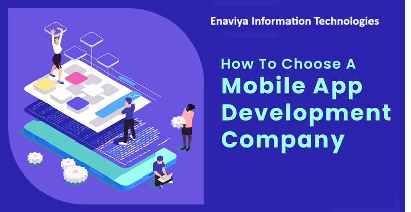 How to Choose the Best Mobile App Development Company to Secure Maximum Business Success